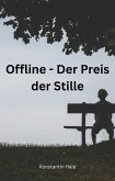 Offline - Der Preis der Stille (eBook, ePUB)
