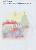 Ein ungewöhnliches Weihnachtsgescheink (eBook, ePUB)