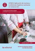 Aplicación de normas y condiciones higiénico-sanitarias en restauración. HOTR0308 (eBook, ePUB)
