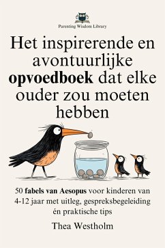 Cover Het inspirerende en avontuurlijke opvoedboek dat elke ouder zou moeten hebben (eBook, ePUB)