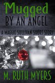 Mugged by an Angel (Maggie Sullivan mysteries, #5.5) (eBook, ePUB)