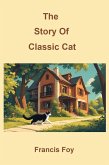 The Story Of Classic Cat (eBook, ePUB)
