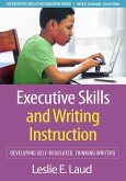 Executive Skills and Writing Instruction (eBook, ePUB)