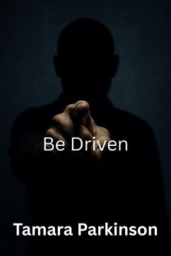 Cover Be Driven (Be Series, #16) (eBook, ePUB)