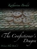 The Confectioner's Dragon (eBook, ePUB)