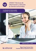 Técnicas de información y atención al cliente/consumidor. COMV0108 (eBook, ePUB)