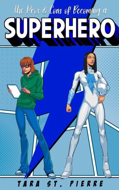 Cover The Pros & Cons of Becoming a Superhero (eBook, ePUB)