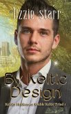 By Keltic Design (Double Keltic Triad, #1) (eBook, ePUB)
