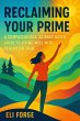 Reclaiming Your Prime: A Compassionate,... - Bild 1