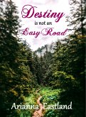 Destiny is Not an Easy Road (eBook, ePUB)