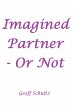 Imagined Partner - Or Not (eBook, ePUB) - Bild 1