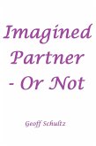 Imagined Partner - Or Not (eBook, ePUB)