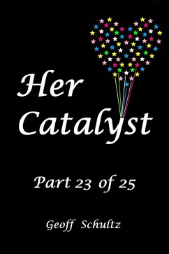 Cover Her Catalyst - Part 23 of 25 (eBook, ePUB)