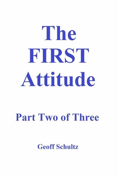 The First Attitude - Part Two of Three (eBook, ePUB) The First Attitude - Part Two of Three (eBook, ePUB)