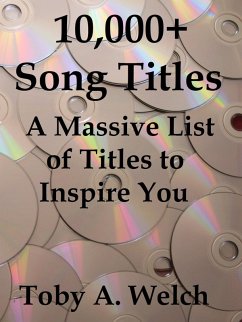 Cover 10,000+ Song Titles: A Massive List of Titles to Inspire You (eBook, ePUB)