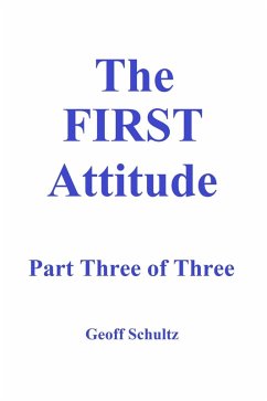 Cover The First Attitude - Part Three of Three (eBook, ePUB)