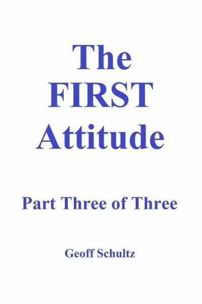 The First Attitude - Part Three of Three (eBook, ePUB) The First Attitude - Part Three of Three (eBook, ePUB)