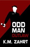 Odd Man Outlaw (eBook, ePUB)