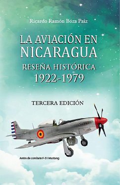 La aviación en Nicaragua Reseña Histórica 1922-1979 (eBook, ePUB) - Boza, Ricardo