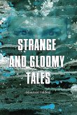 Strange and Gloomy Tales (eBook, ePUB)