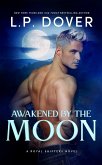 Awakened by the Moon (Royal Shifters Series, #8) (eBook, ePUB)