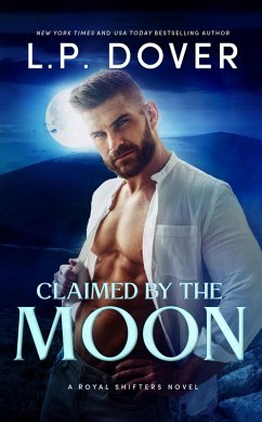 Cover Claimed by the Moon (Royal Shifters Series, #6) (eBook, ePUB)