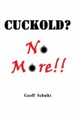 Cuckold? No More!! (eBook, ePUB)