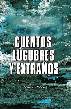 Cover Cuentos lúgubres y extraños (eBook, ePUB)