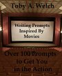 Writing Prompts Inspired By Movies:... - Bild 1