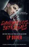 Dangerous Betrayals: An Armed & Dangerous/Circle of Justice Crossover Novel (Armed & Dangerous/Circle of Justice Crossover Series, #2) (eBook, ePUB)