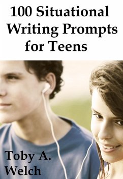 Cover 100 Situational Writing Prompts for Teens (eBook, ePUB)