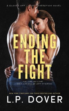 Cover Ending the Fight (Gloves Off - Next Generation, #4) (eBook, ePUB)