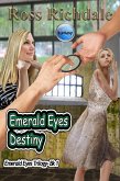 Emerald Eyes Destiny (Emerald Eyes Trilogy, #1) (eBook, ePUB)