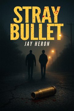 Cover Stray Bullet (eBook, ePUB)