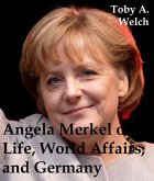 Angela Merkel on Life, World Affairs, and Germany (eBook, ePUB)