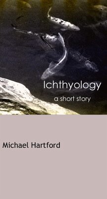Ichthyology (eBook, ePUB) - Hartford, Michael