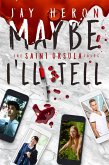 Maybe I'll Tell (eBook, ePUB)