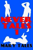 Never Tales 1 (Mary Tales erotic story collections, #13) (eBook, ePUB)