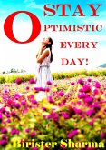 Stay Optimistic Every Day! (eBook, ePUB)