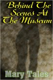 Behind The Scenes At The Museum (Mary Tales Shots- erotic short stories, #15) (eBook, ePUB)