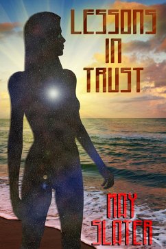 Lessons In Trust (Independent Bodies, #1) (eBook, ePUB) - Slater, May Lessons In Trust (Independent Bodies, #1) (eBook, ePUB) - Slater, May