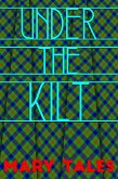 Under The Kilt (Mary Tales Shots- erotic short stories, #16) (eBook, ePUB)