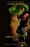 Alfred Lets Loose (eBook, ePUB) Alfred Lets Loose (eBook, ePUB)