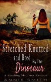 Stretched Knotted and Bred By The Dinosaur: A Sizzling Monster Erotica (eBook, ePUB)