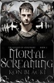 Mortal Screaming (The Legend of Hereward, #2) (eBook, ePUB) Mortal Screaming (The Legend of Hereward, #2) (eBook, ePUB)