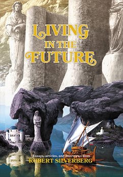 Living in the Future (eBook, ePUB) - Silverberg, Robert