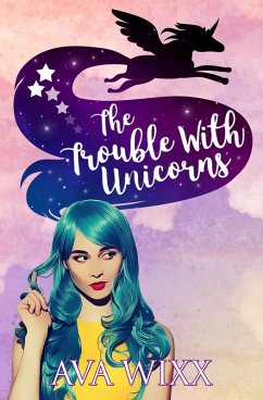 Cover The Trouble with Unicorns (Team Unicorn Talia, #1) (eBook, ePUB)
