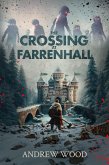 The Crossing at Farrenhall (eBook, ePUB) The Crossing at Farrenhall (eBook, ePUB)