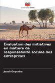 Évaluation des initiatives en matière de responsabilité sociale des entreprises Évaluation des initiatives en matière de responsabilité sociale des entreprises
