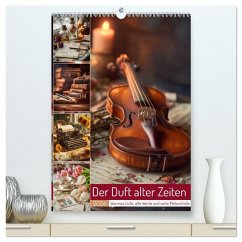 Der Duft alter Zeiten (hochwertiger Premium Wandkalender 2026 DIN A2 hoch), Kunstdruck in Hochglanz